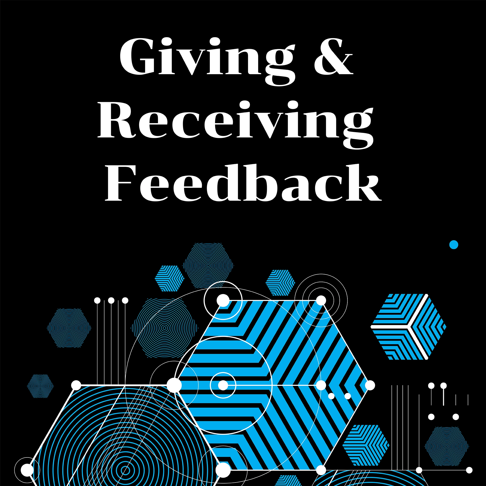 Giving and Receiving Feedback article